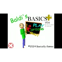 Baldi’s Basics plus 0.6