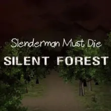 Slenderman Must Die: Silent Forest