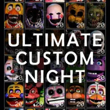 UCN - Ultimate Custom Night